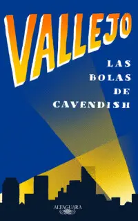 BOLAS DE CAVENDISH, LAS BOLAS DE CAVENDISH, LAS