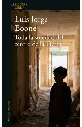 TODA LA SOLEDAD DEL CENTRO DE LA TIERRA