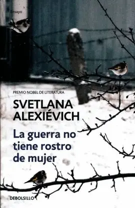 Guerra no Tiene Rostro de Mujer, la