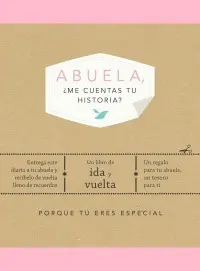 Abuela, ¿Me Cuentas tu Historia?
