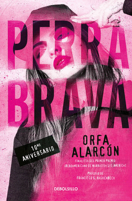 PERRA BRAVA (EDICIÓN 10 ANIVERSARIO)