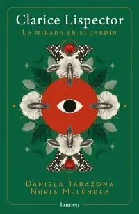 CLARICE LISPECTOR: LA MIRADA EN EL JARDÍN