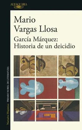 GARCÍA MÁRQUEZ: HISTORIA DE UN DEICIDIO GARCÍA MÁRQUEZ: HISTORIA DE UN DEICIDIO