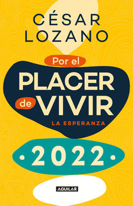 LIBRO AGENDA. POR EL PLACER DE VIVIR 2022