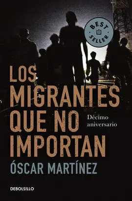 Migrantes que no Importan, los