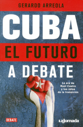 CUBA, EL FUTURO A DEBATE