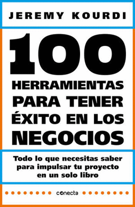 100 HERRAMIENTAS PARA TENER ÉXITO EN LOS NEGOCIOS