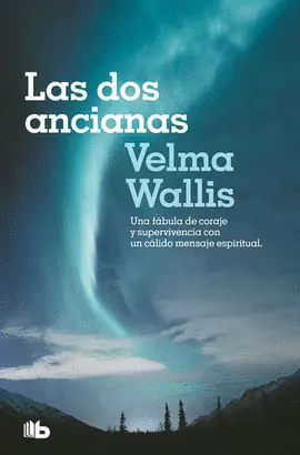 DOS ANCIANAS, LAS DOS ANCIANAS, LAS
