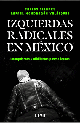 IZQUIERDAS RADICALES EN MXICO
