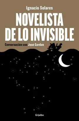 NOVELISTA DE LO INVISIBLE NOVELISTA DE LO INVISIBLE