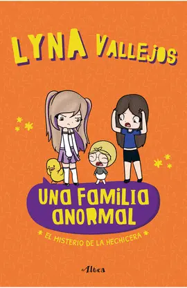 UNA FAMILIA ANORMAL. EL MISTERIO DE LA HECHICERA