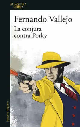 CONJURA CONTRA PORKY, LA CONJURA CONTRA PORKY, LA
