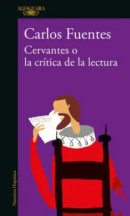 Cervantes o la Critica de la Lectura