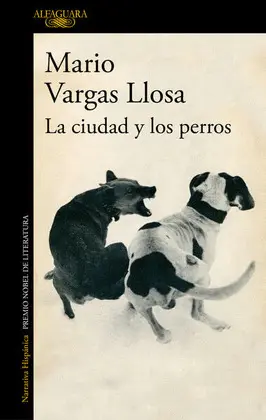 CIUDAD Y LOS PERROS, LA CIUDAD Y LOS PERROS, LA