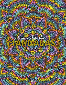 UNA VIDA DE MANDALAS