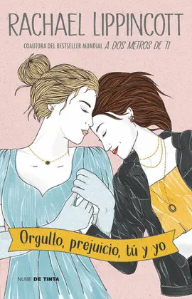 Orgullo, Prejuicio, tú y yo
