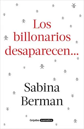 BILLONARIOS DESAPARECEN..., LOS