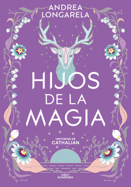 HIJOS DE LA MAGIA. HISTORIAS DE CATHALIAN, LIBRO 2