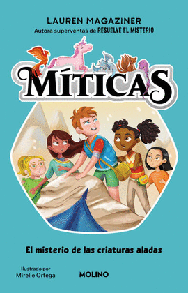 MTICAS 2. EL MISTERIO DE LAS CRIATURAS ALADAS