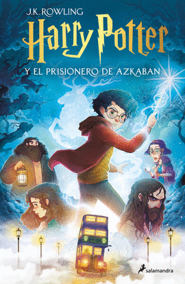 HARRY POTTER Y EL PRISIONERO DE AZKABAN