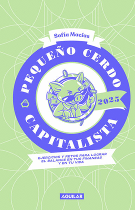 PEQUEO CERDO CAPITALISTA. AGENDA 2025