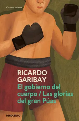 Gobierno del Cuerpo, el / Glorias del Gran Púas, las