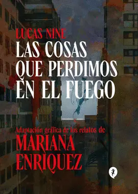 Cosas que Perdimos en el Fuego, las