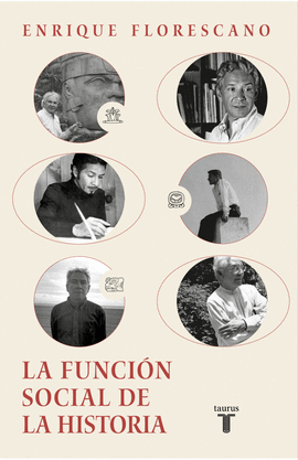 FUNCIN SOCIAL DE LA HISTORIA, LA