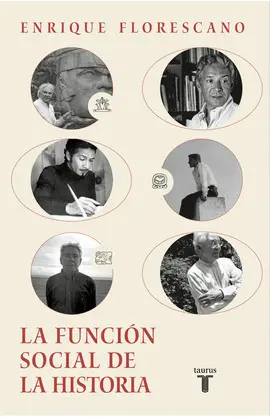 FUNCIÓN SOCIAL DE LA HISTORIA, LA