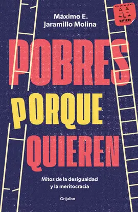 POBRES PORQUE QUIEREN POBRES PORQUE QUIEREN