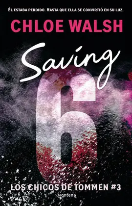 SAVING 6. LOS CHICOS DE TOMMEN 3