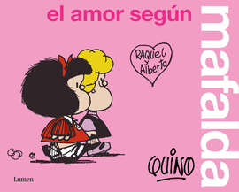 AMOR SEGN MAFALDA, EL