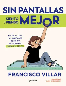 Sin Pantallas Siento y Pienso Mejor