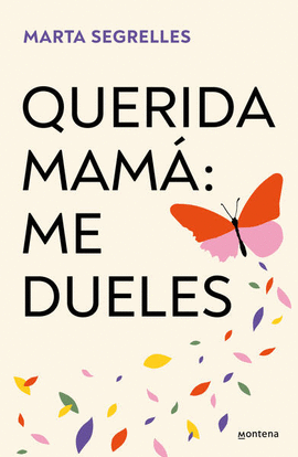QUERIDA MAM: ME DUELES