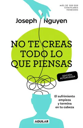 NO TE CREAS TODO LO QUE PIENSAS NO TE CREAS TODO LO QUE PIENSAS