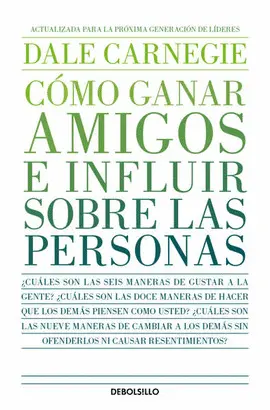 Cómo Ganar Amigos e Influir Sobre las Personas