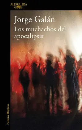 Muchachos del Apocalipsis, los