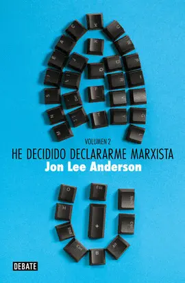 He Decidido Declararme Marxista. Volumen 2