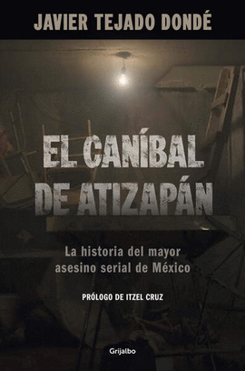 CANÍBAL DE ATIZAPÁN, EL