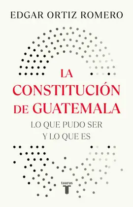 CONSTITUCIÓN DE GUATEMALA, LA