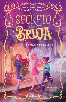 SECRETO DE BRUJA. LA MAGIA DE LA LUNA