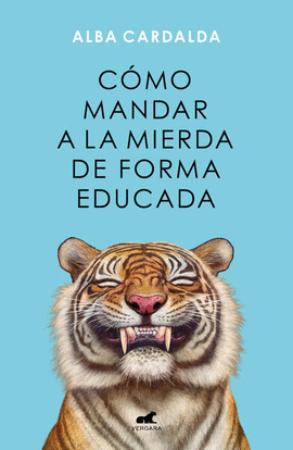 CMO MANDAR A LA MIERDA DE FORMA EDUCADA