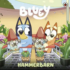 BLUEY. HAMMERBARN
