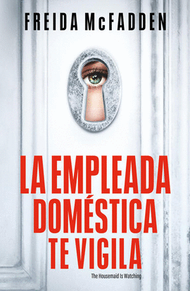 EMPLEADA DOMSTICA TE VIGILA, LA