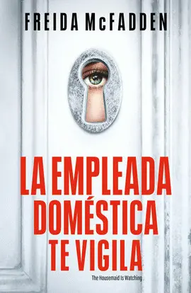 Empleada Doméstica te Vigila, la