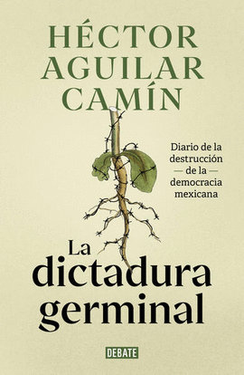 DICTADURA GERMINAL, LA