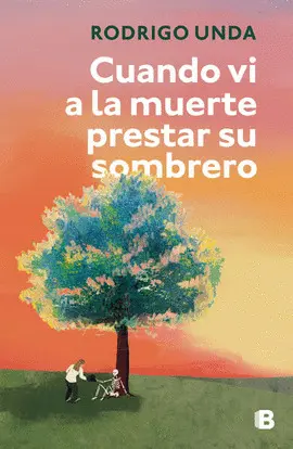 CUANDO VI A LA MUERTE PRESTAR SU SOMBRERO