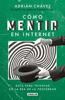 Cómo Mentir en Internet