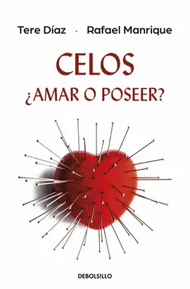 CELOS. ¿AMAR O POSEER?