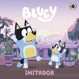 BLUEY. IMITADOR